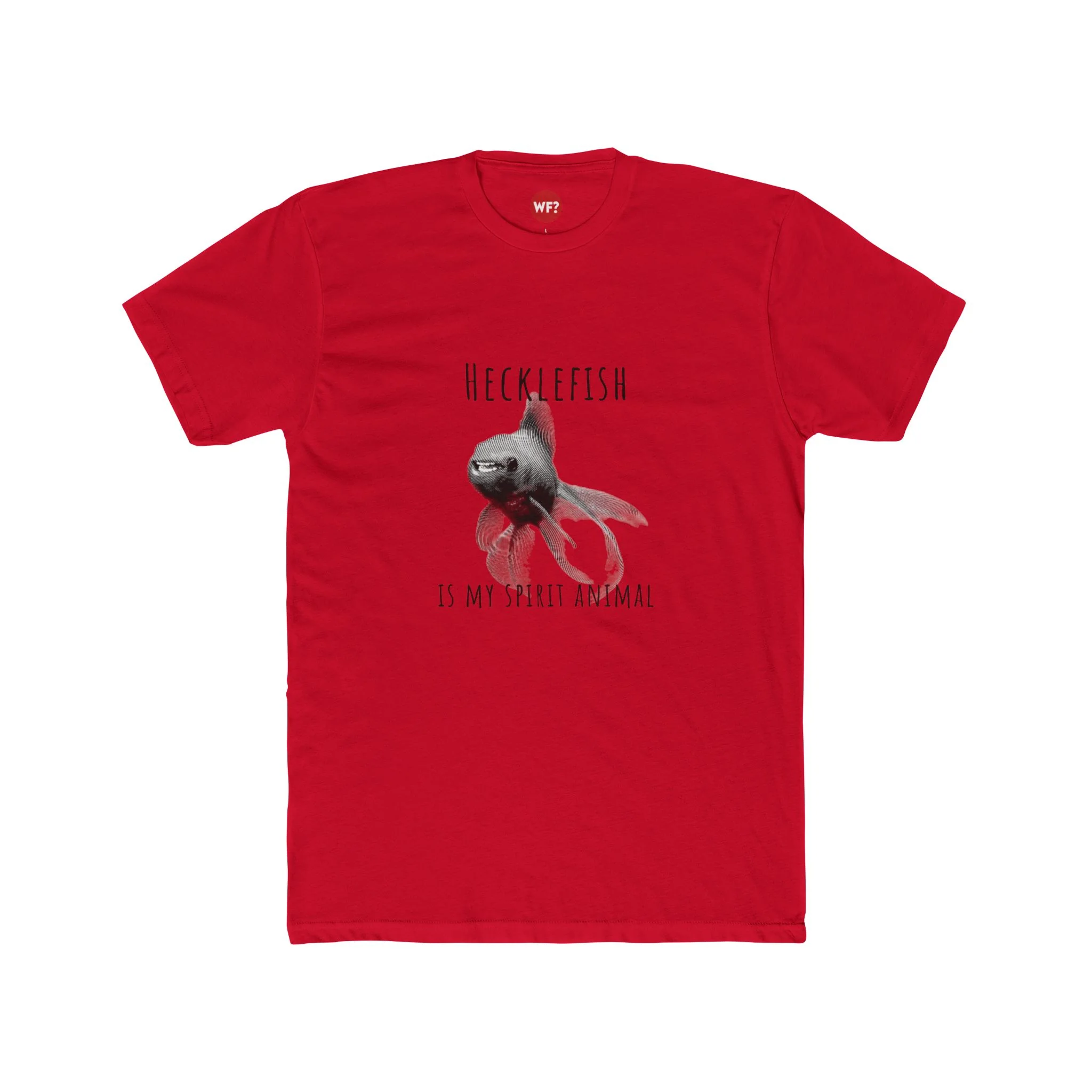 Hecklefish Spirit Animal T-Shirt - Image 6